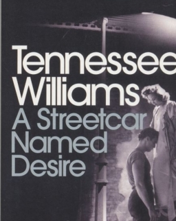 Tennessee Williams: A Streetcar Named Desire