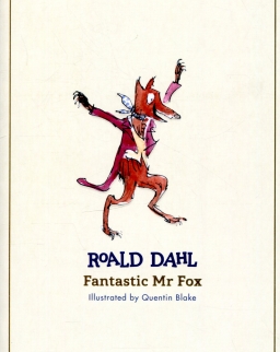 Roald Dahl: Fantastic Mr Fox (The Roald Dahl Classic Collection)