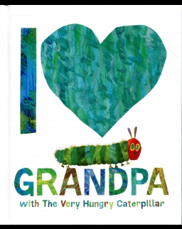 Eric Carle: I Love Grandpa with The Very Hungry Caterpillar