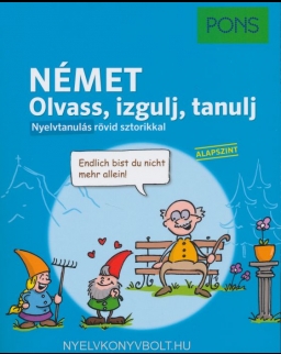 Pons Német - Olvass, izgulj, tanulj - Nyelvtanulás rövid sztorikkal (Alapszint)
