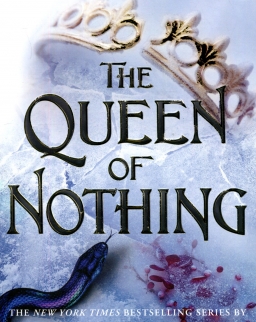 Holly Black: The Queen of Nothing (The Folk of the Air, Book 3)