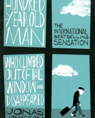 Jonas Jonasson: The Hundred-Year-Old Man Who Climbed Out of the Window and Disappeared