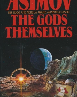 Isaac Asimov: The Gods Themselves
