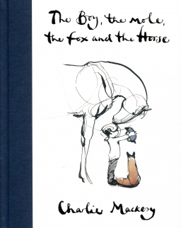 Charlie Mackesy: The Boy, The Mole, The Fox and The Horse