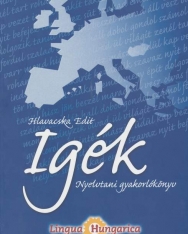 Igék nyelvtani gyakorlókönyv - Lingua Hungarica