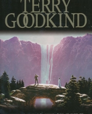Terry Goodkind: Wizard's First Rule - The Sword of Truth Book 1