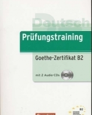 Prüfungstraining Goethe-Zertifikat B2 mit CDs
