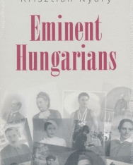 Nyáry Krisztián: Eminent Hungarians