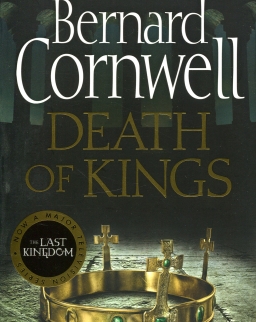 Bernard Cornwell: Death of Kings