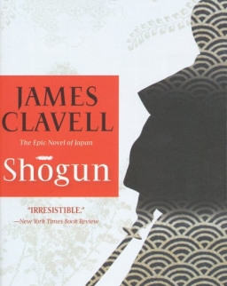 James Clavell: Shogun - The Epic Novel of Japan