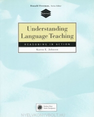 Understanding Language Teaching - Reasoning in Action