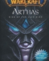 Christie Golden: Arthas - Rise of the Lich King - World of WarCraft