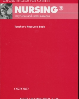 Nursing 2 - Oxford English for Careers Teacher's Resource Book