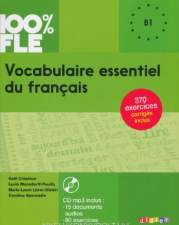 100% FLE - Vocabulaire essentiel du français niv. B1 - Livre + CD