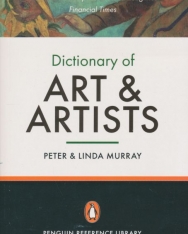 Dictionary of Art and Artists - Penguin Reference Library 7th Edition