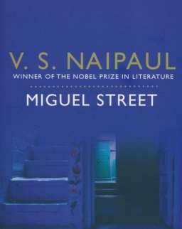 V. S. Naipaul: Miguel Street