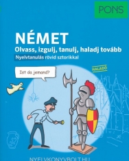 Pons Német - Olvass, izgulj, tanulj, haladj tovább - Nyelvtanulás rövid sztorikkal (Haladó)
