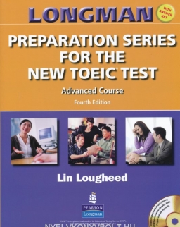 Longman Preparation Series for the New TOEIC Test Advanced Course with Key and Audio CD 4th Edition