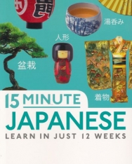 15 Minute Japanese: Learn in just 12 weeks (Eyewitness Travel 15-Minute)