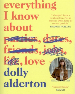 Dolly Alderton: Everything I Know About Love