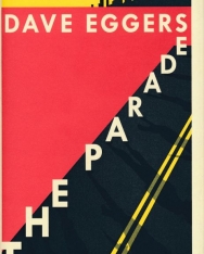 Dave Eggers: The Parade
