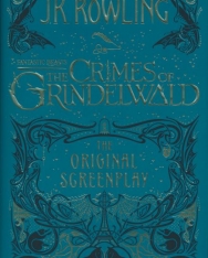 J.K. Rowling: Fantastic Beasts - The Crimes of Grindelwald – The Original Screenplay