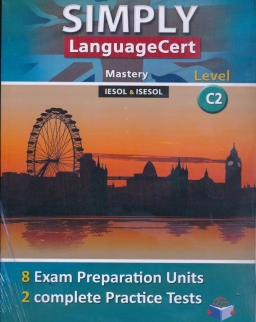 Simply LanguageCert C2 - Mastery Preparation & Practice Tests Self-Study Edition (Student's Book, Self-Study Guide & Audio MP3)