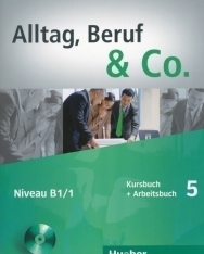 Alltag, Beruf & Co. 5 Kursbuch und Arbeitsbuch mit Audio CD zum Arbeitsbuch