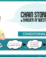 Chain Stories & Shower of Questions: Conditional I.