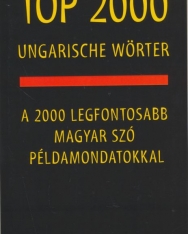 Top 2000 Ungarische Wörter, A 2000 legfontosabb magyar szó példamondatokkal