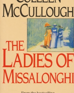 Colleen McCullough: The Ladies of Missalonghi
