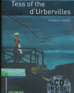 Tess of the d'Urbervilles with Audio CD - Oxford Bookworms Library Level 6