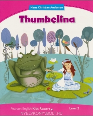 Thumbelina - Pearson English Kids Readers - level 3 - American English