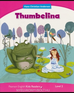 Thumbelina - Pearson English Kids Readers - level 3 - American English