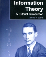 James V Stone: Information Theory: A Tutorial Introduction