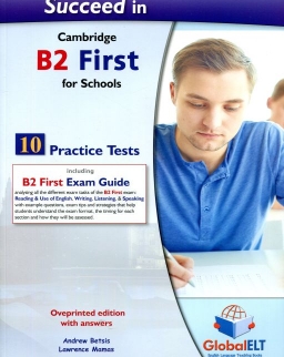 Succeed in B2 First for Schools 10 Practice Tests Teacher's Book overprinted with Answers