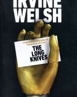 Irvine Welsh: The Long Knives