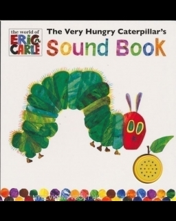 Eric Carle: The Very Hungry Caterpillar's Sound Book