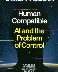 Stuart Russell: Human Compatible: AI and the Problem of Control