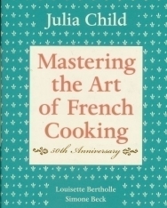Julia Child: Mastering the art of French Cooking 50th Anniversary