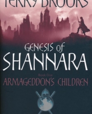 Terry Brooks: Armageddon's Children: Book One of the Genesis of Shannara