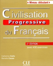 Civilisation progressive du français - avec 430 exercices Niveau débutant avec CD Audio - 2e édition