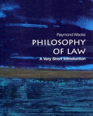 Raymond Wacks: Philosophy of Law - A Very Short Introduction