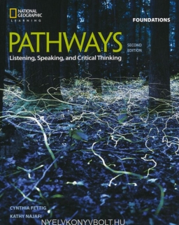 Pathways 2nd Edition: Listening, Speaking, and Critical Thinking Foundations