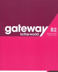 Gateway to the World B2 Teacher's Book with Teacher's App
