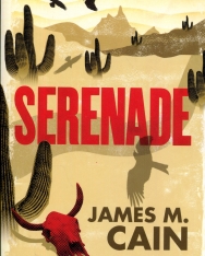 James M. Cain: Serenade