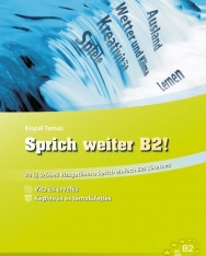 Sprich weiter B2! – 20 új szóbeli vizsgatéma a Sprich einfach B2! kötethez (MX-1281)
