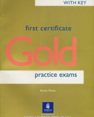 First Certificate Gold Practice Exams with Key