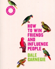 Dale Carnegie:How to Win Friends and Influence People (Vermilion Life Essentials)