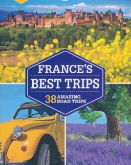 Lonely Planet France's Best Trips (2nd.)